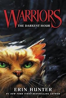 Warriors the darkest hour - warriors, #6:
